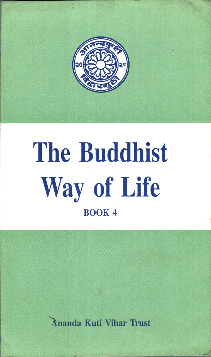 The Buddhist Way of Life Book 4